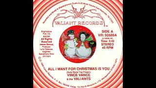 ALL I WANT FOR CHRISTMAS IS YOU, Vince Vance/Valiants (Valiant #92689) 1989