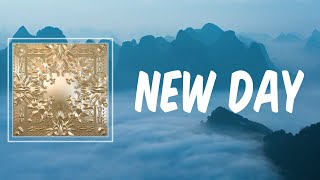 New Day (Lyrics) - Kanye West