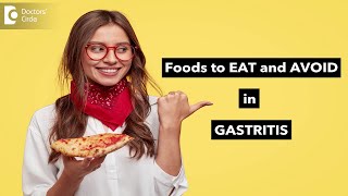 Gastritis diet | Foods to eat and avoid - Dr. Ravindra BS | Doctors