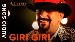 Giri Giri (Full Audio Song)  Aaldin  Sanjay Dutt