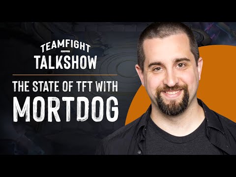Teamfight Talkshow - The State of TFT w/ Mortdog (Hosted by Frodan and Travis Gafford)