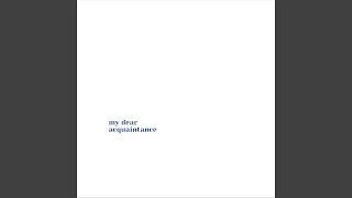 My Dear Acquaintance (feat. Amy Roberts)