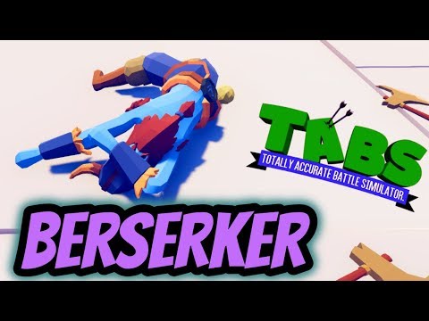 Berserker vs Every Unit 1v1 + Bonus & Play Of The Game - TABS Renaissance Update