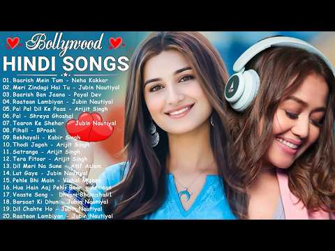 New Hindi Song 2026💜Arijit Singh,Jubin Nautiyal,Atif Aslam,Neha Kakkar,Armaan Malik,Shreya Ghoshal