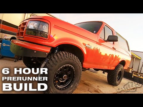 6時間PRERUNNER BRONCO ビルド・イン・ザ・デザート (6 Hour PRERUNNER BRONCO Build in the Desert)