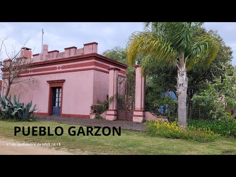 HOY VISITAMOS: PUEBLO GARZÓN  - MALDONADO URUGUAY