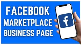 HOW TO SELL ON FACEBOOK MARKETPLACE FROM BUSINESS PAGE (2023)
