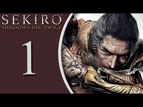 Sekiro playthrough pt1 - Way of the Wolf, Shinobi Warrior