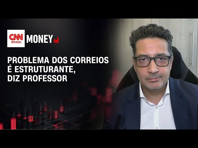 Problema dos Correios é estruturante, diz professor | MONEY NEWS
