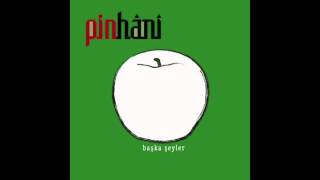 Düşen Yaprağın İçinde - Pinhani (Başka Şeyler, 2012)