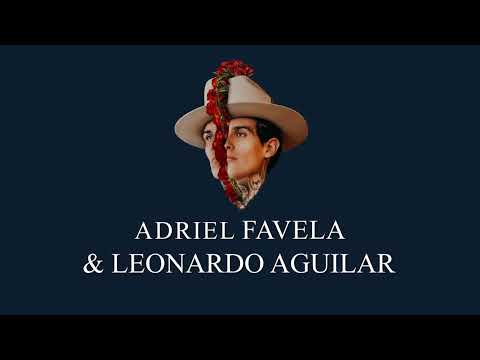 Adriel Favela & Leonardo Aguilar "Tuve que mentir"