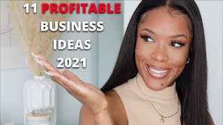 11 PROFITABLE BUSINESS IDEAS anyone can start 2021 (Easy and Simple)