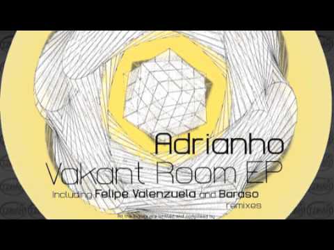 Adrianho - Vakant Room (Felipe Valenzuela 'Re-Shape' Remix) Preview