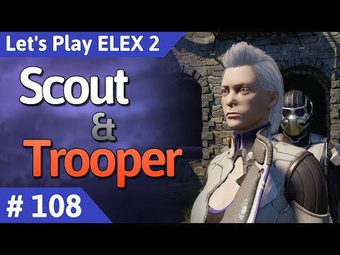 ELEX 2 deutsch Teil 108 - Scout & Trooper Let's Play