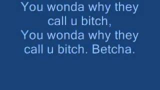 2Pac - Wonda Why They Call U Bitch (lyrics)