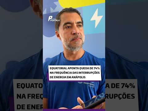 Equatorial aponta queda de 74% na frequência das interrupções de energia em Anápolis