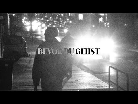 Video thumbnail for Bevor du gehst
