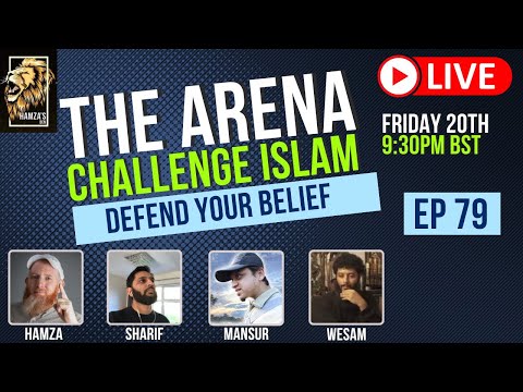 The Arena | Challenge Islam | Defend your Beliefs - Episode 79