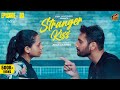Stranger Kiss Epi 03 Twist Adhithi Aravind Adan Aravind Rom Com 4K Finally