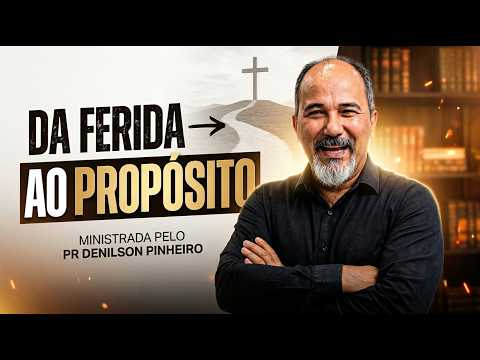 Da Ferida ao Propósito