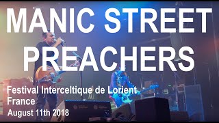 Manic Street Preachers Live Full Concert 4K @ Festival Interceltique de Lorient August 11th 2018