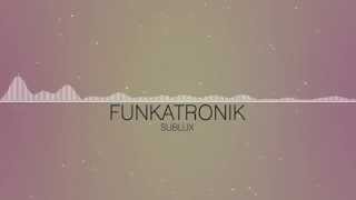 Funkatronik - Sublux