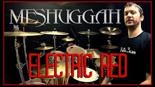 MESHUGGAH - Electric Red - Drum Cover