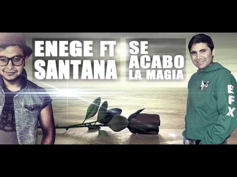 Enege ft. Santana Jedis - Se Acabó La Magia (JedisMusic)