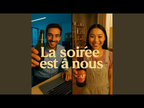 La soirée est à nous