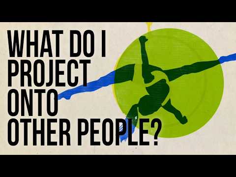 我將什麼投射到別人身上？ (What Do I Project onto Other People?)