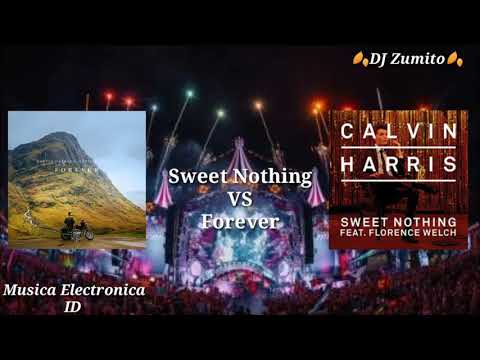 Sweet Nothing VS Forever_Mashup_ Calvin Harris ft. Martín Garrix &, Matísse & Sadko_ 🍂DJ Zumito🍂