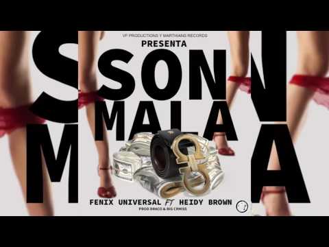 Fenix Universal ft. Heidy Brown - Son Mala ( Audio Official )