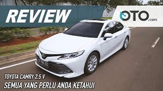 Toyota Camry 2019 | Semua Yang Perlu Anda Ketahui | OTO.com