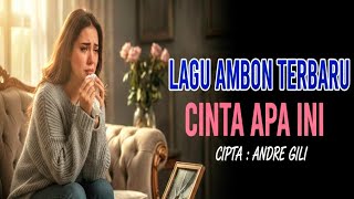Download lagu CINTA APA INI – Lagu Ambon Terbaru 2026 | Sedih Menyentuh Hati | Sound Viral FYP #laguambonterbaru  mp3
