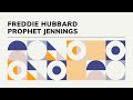 Freddie Hubbard Plays "Prophet Jennings"