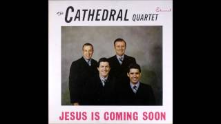 The Cathedrals - Jesus Is Coming Soon (Complete Album)