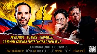 Análise De Cenário - Abellardo `` El Tigre `` Espriella, a próxima cartada forte contra o Foro de SP