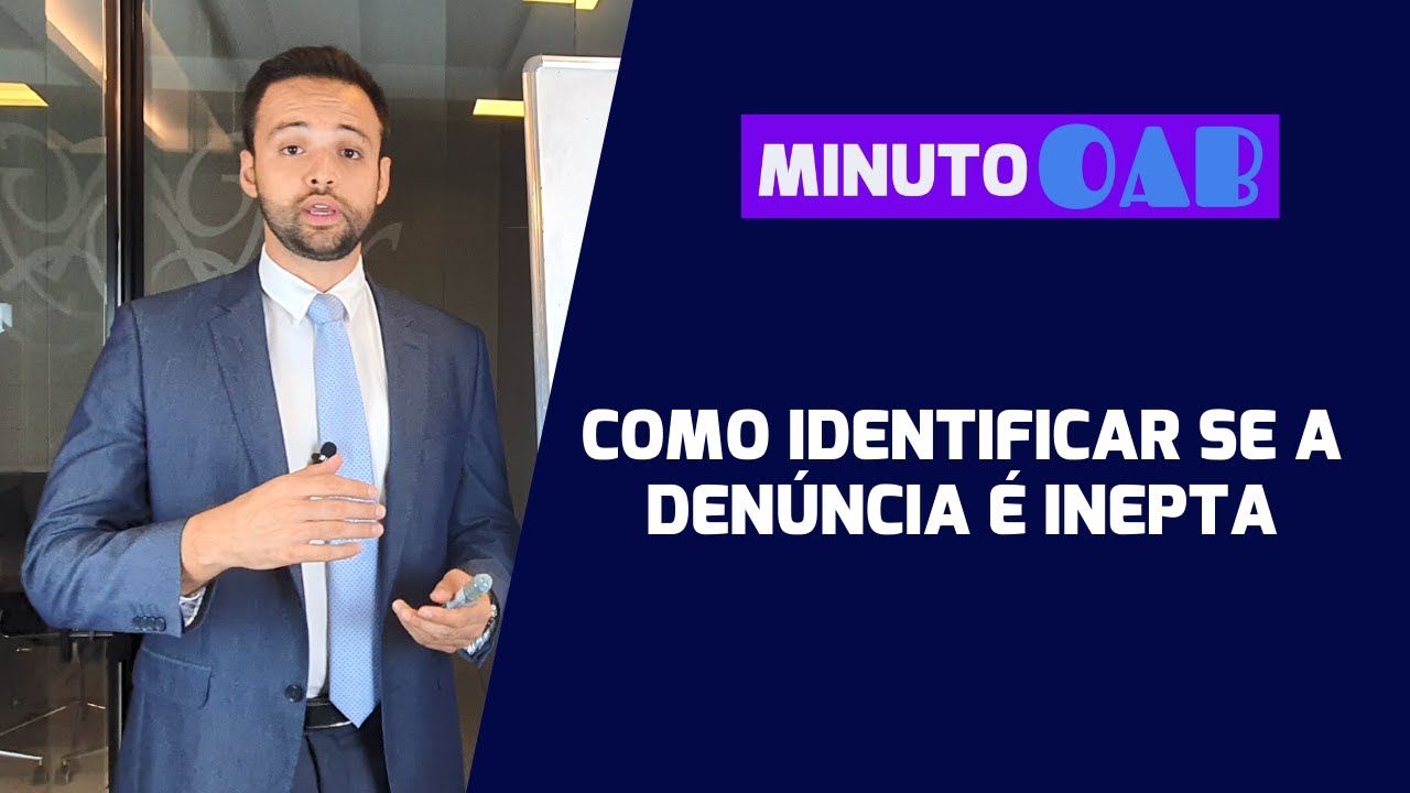 COMO IDENTIFICAR A INÉPCIA DA DENÚNCIA