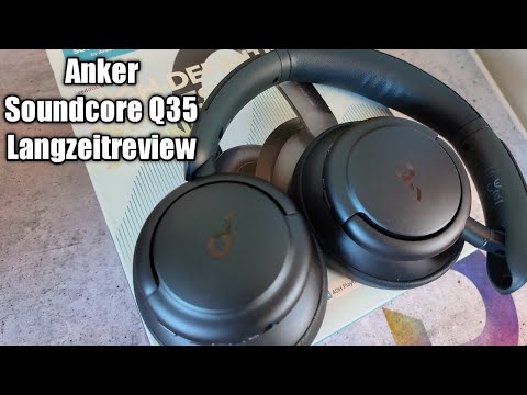 Soundcore Q35 Langzeitreview! DER Bose Killer (?) im Test! (Deutsch)