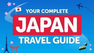 The Complete Japan Travel Guide: Tips, Tricks, and Key Phrases