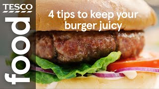 4 tips to keep your burger juicy