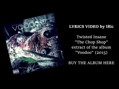 Twisted Insane - The Chop Shop [LYRICS]