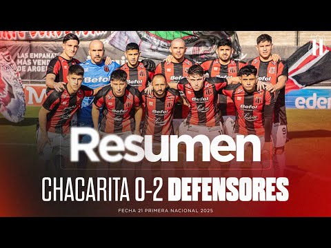 Resumen | Chacarita 0-2 Defensores | Fecha 21 Primera Nacional 2025