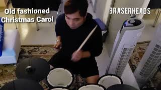 Old fashioned Christmas Carol - Eraserheads (Edrums cover)