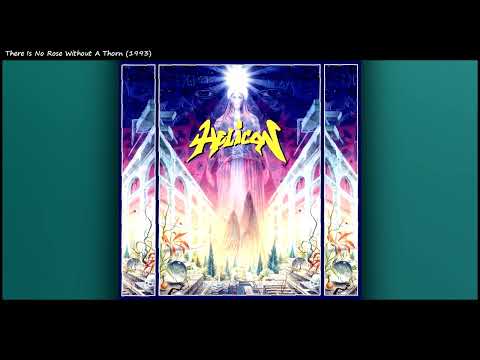 15. There Is No Rose Without A Thorn / Helicon