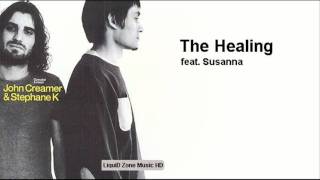 John Creamer, Stephane K & Lance Jordan Feat. Susanna - The Healing (Original Mix)