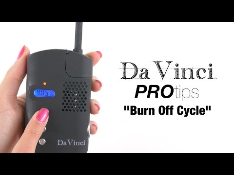 Quick Tips: How To Perform A Burn Off Cycle For Your DaVinci™ Vaporizer