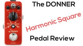 Video thumbnail for Donner Harmonic Square Guitar Pedal Review by Steve Stine by Steve Stine Guitar Lessons