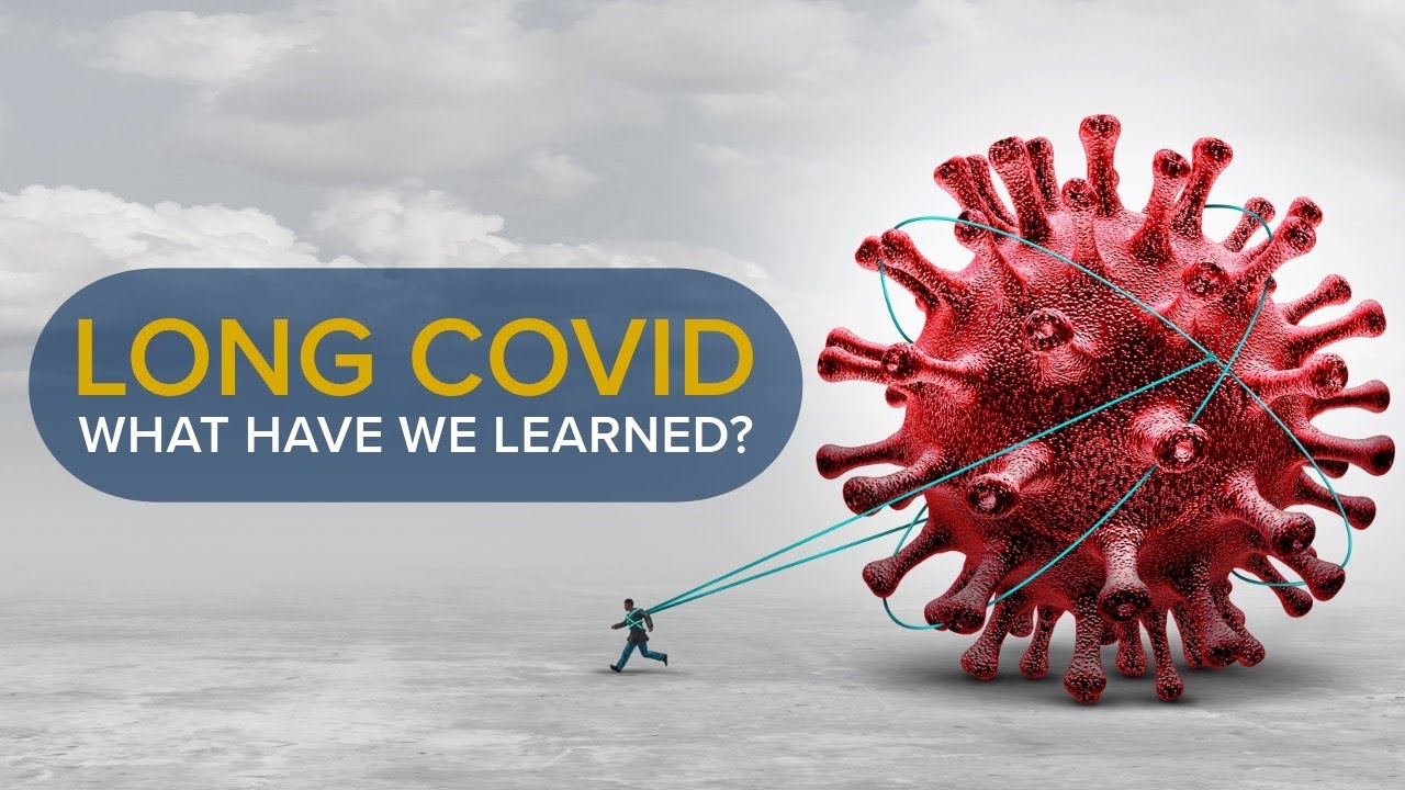 Thumbnail preview of Long COVID: What Have We Learned? Research, Symptoms, and Treatment Explained