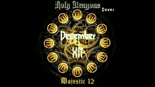 December XII - Majestic XII (Feat. Pumpkin Priest) [Holy Dragons Cover]